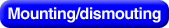 Mounting / dismounting